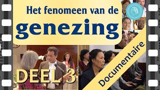 Het fenomeen van de genezing  documentaire  deel 3 [upl. by Ayomat]