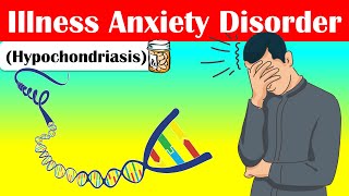 Illness Anxiety Disorder Hypochondriasis  Causes Signs amp Symptoms Diagnosis And Treatment [upl. by Sopher237]