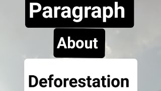 🛑Paragraph About Deforestation  English Paragraph  Easily Paragraph Writing [upl. by Leaw]