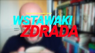 Wstawaki 1204 Zdrada [upl. by Yaeger]