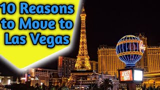 Top10 Reasons to Move to Las Vegas 2024 [upl. by Japeth676]