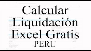 Cómo Calcular mi Liquidación Perú 2023 Excel Gratis Liquidación de un trabajador [upl. by Beattie]