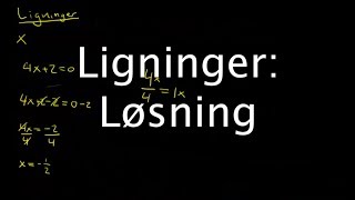 Løsning af ligninger [upl. by Taryne]