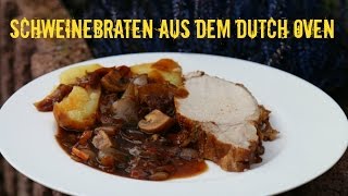 Karbonadenbraten mit Schwarzbiersoße  Schweinebraten aus dem Dutch Oven [upl. by Halland]