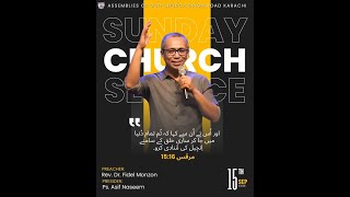 Assemblies Of God Church Drigh Road Karachi 15th September 2024 Preacher Rev Dr Fidel Monzon [upl. by Sapers]