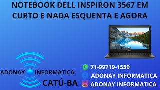 NOTEBOOK DELL INSPIRON 15 3567 PLACA 153411 91N85 NÃO LIGA EM CURTO E NADA ESQUENTA E AGORA [upl. by Claudetta113]