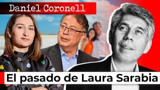 El pasado de Laura Sarabia ¿Cómo llegó a conocer al presidente Petro [upl. by Northrup]