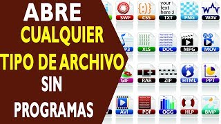 ABRE CUALQUIER TIPO DE ARCHIVO SIN PROGRAMAS EN WINDOWS MAC O LINUX [upl. by Eimyaj493]