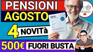 PENSIONI AGOSTO ➡ 4 NOVITÀ IN ARRIVO nel CEDOLINO  Bonus INPS 500€ ANTEPRIMA INVALIDI RIMBORSI 730 [upl. by Gibun613]