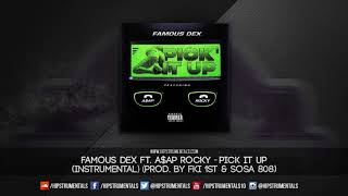 Famous Dex Ft AAP Rocky  Pick It Up Instrumental Prod By FKi 1st amp Sosa 808 [upl. by Dolloff16]