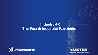 Dunkermotoren EN  Industry 40  The Fourth Industrial Revolution [upl. by Gould221]