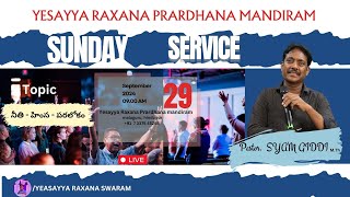 YESAYYA RAXANA SWARAM LIVE  29 Sep 2024  SUNDAY [upl. by Noe]