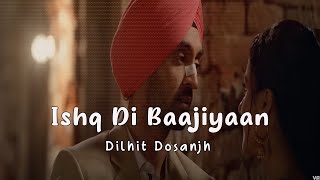 Diljit Dosanjh ShankarEhsaanLoy  Ishq Di Baajiyaan Lyrics [upl. by Chong]