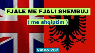 Anglisht  Fjale me fjali shembuj I Anglisht shqip perkthim I video 267 [upl. by Gant]