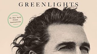 Greenlights By Matthew Mcconaughey  audiobook summary [upl. by Narual]