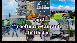 Top 5 rooftop restaurant in Dhaka  Aesthetic and photographic restaurant in Dhaka [upl. by Arvind529]