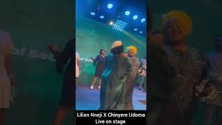 Lilian Nneji X Chinyere Udoma Live on stage [upl. by Sherborn741]