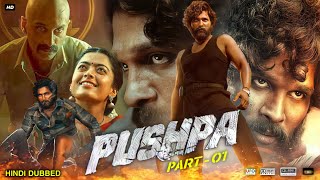 Pushpa The Rise Full Movie In Hindi Dubbed  Allu Arjun  Rashmika  Sunil  Fahad  Review amp Facts [upl. by Ikaz]