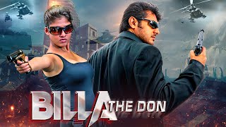 Ajith Kumars Top Gangster Movie In South  quotBilla The Donquot  Blockbuster Hindi Dubbed Action Movie [upl. by Nalac]