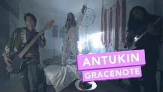 Gracenote  Antukin Official Music Video [upl. by Heddi308]