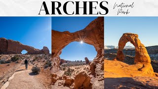 Arches National Park Complete Guide Delicate Arch The Windows amp 11 Other Arches [upl. by Neville]