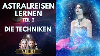 Astralreisen lernen 2 Blockaden auflösen Anleitung zu den Astralebenen und dem Astralkörper [upl. by Lowrie451]