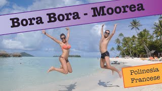 Polinesia Francese Bora Bora e Moorea  Il nostro viaggio di nozze [upl. by Biondo671]