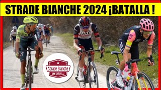 STRADE BIANCHE 2024 BESTIAL BATALLA HOY Sergio HIGUITA Richard CARAPAZ Daniel MARTINEZ [upl. by Yasmin625]