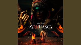 Ayahuasca [upl. by Ryder220]