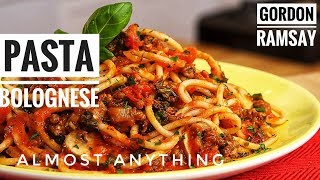 Unseen Pasta And Bolognese Recipes From Gordon Ramsay  Almost Anything [upl. by Urquhart]