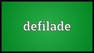 Defilade Meaning [upl. by Tarrel]