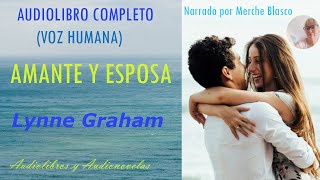 Audiolibro AMANTE Y ESPOSA Audiolibro de amor Novela de amor con voz humana Novela romántica [upl. by Draillih]