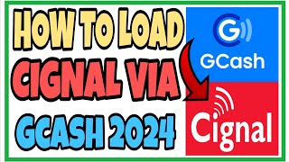 HOW TO LOAD CIGNAL USING GCASH 2024 [upl. by Rheinlander]