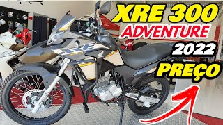 HONDA XRE 300 2022 ADVENTURE CORES E PREÇOS ATUALIZADOS [upl. by Reger]