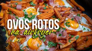 Como Fazer Ovos Rotos na Airfryer [upl. by Roberson]