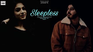 Sleepless official music videojass kareerl HammiekalsiRiyakapoorAk47 latestsong2024 [upl. by Bhatt]