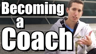 How to Become a Coach  Ask Ian 25 [upl. by Nojed929]