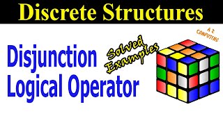 Discrete Mathematics Disjunction Introduction  Disjunction Logic Review with Examples [upl. by Brigham]