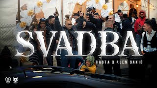 RASTA x ALEN SAKIĆ  SVADBA OFFICIAL VIDEO [upl. by Nemsaj522]