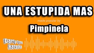 Pimpinela  Una Estupida Mas Versión Karaoke [upl. by Aicemed]