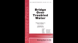 Bridge Over Troubled Water SATB  Arranged by Mark Hayes [upl. by Ecinhoj]