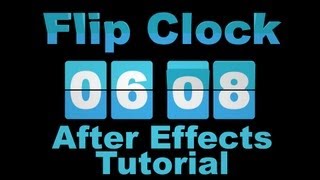 Flip Clock Countdown and Up  Adobe After Effects tutorial [upl. by Otreblon]