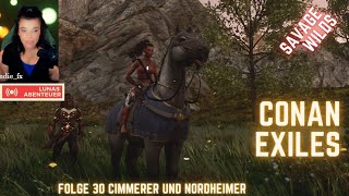 Conan Exiles Savage Wilds Folge 30 von Cimmerern und Nordheimern [upl. by Rudd]