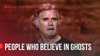 Billy Connolly  People Who Believe in Ghosts  Was it something I said [upl. by Ordep]