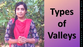 Types of Valleys [upl. by Samaj]