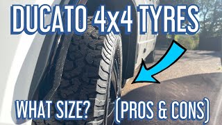 What Size Off Road 4x4 Tyres Do I Need For my Ducato Motorhome Tutorial Pros amp Cons [upl. by Bertrand580]