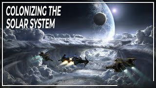 How will humanity colonize the solar system   Space DOCUMENTARY  Colonization of Space [upl. by Sherill360]