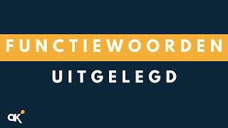 Functiewoorden uitgelegd [upl. by Aubyn]