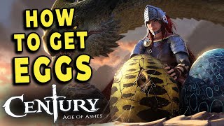 How To Get EGGS In Century Age of Ashes [upl. by Eemla]