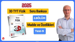 Madde ve Özellikleri Test9 3D TYT Fizik Soru Bankası 2025 Son Baskı [upl. by Killam]